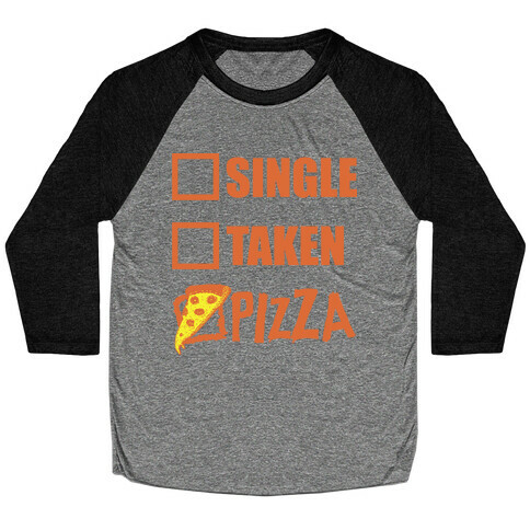 My Relationship Status Is Pizza Baseball Tee