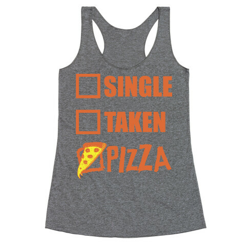 My Relationship Status Is Pizza Racerback Tank Top