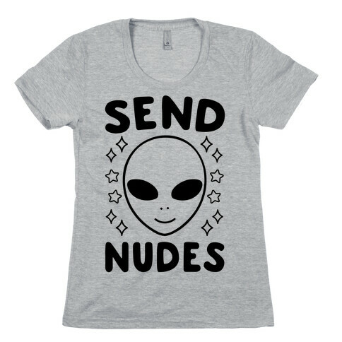 Send Nudes Womens T-Shirt