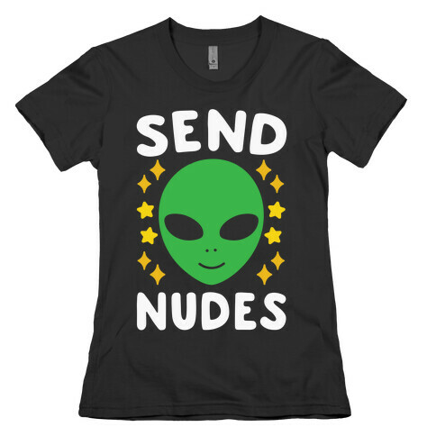 Send Nudes Womens T-Shirt