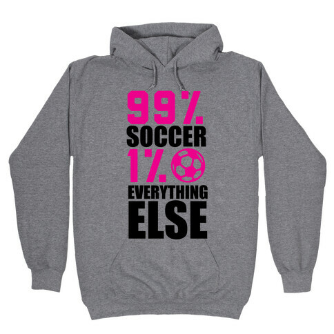 99% Soccer Hooded Sweatshirt