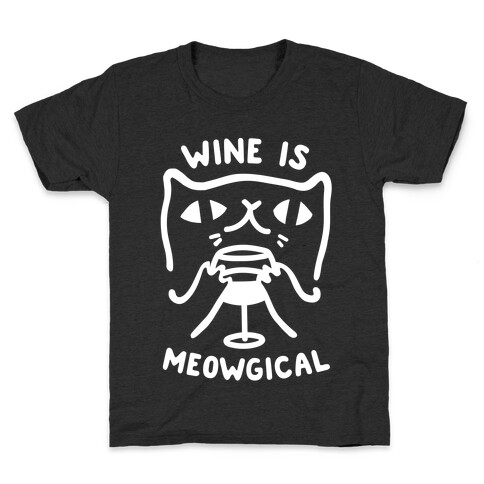 Wine is Meowgical Kids T-Shirt