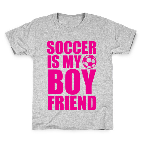 Soccer is My Boyfriend Kids T-Shirt