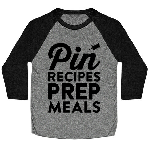 Pin Recipes Prep Meals Baseball Tee