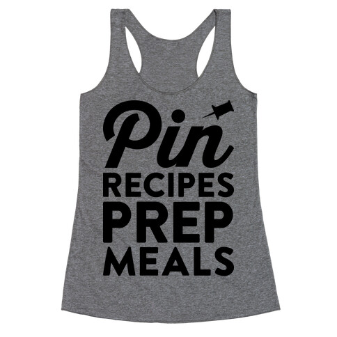 Pin Recipes Prep Meals Racerback Tank Top