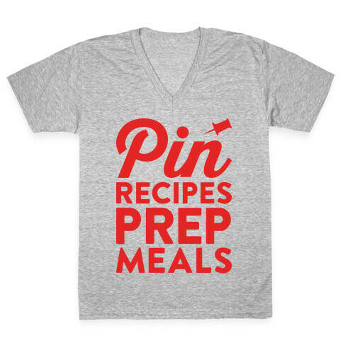 Pin Recipes Prep Meals V-Neck Tee Shirt