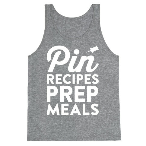 Pin Recipes Prep Meals Tank Top
