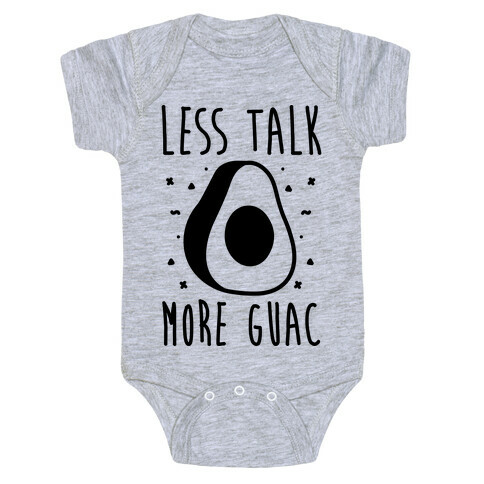 Less Talk More Guac  Baby One-Piece
