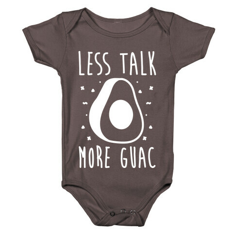 Less Talk More Guac Baby One-Piece