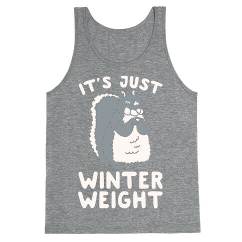 It's Just Winter Weight Tank Top