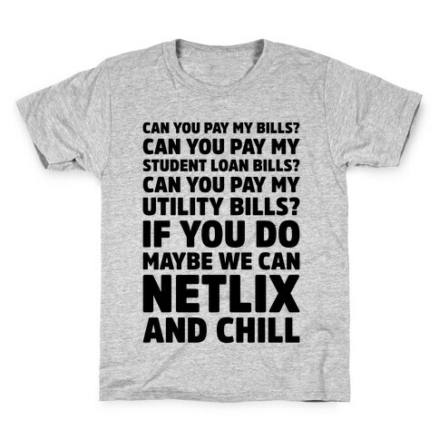 Can You Pay My Bills Kids T-Shirt