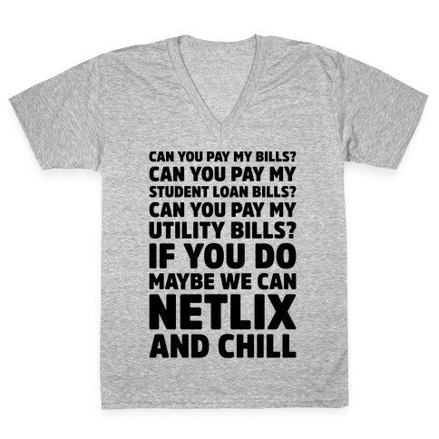 Can You Pay My Bills V-Neck Tee Shirt