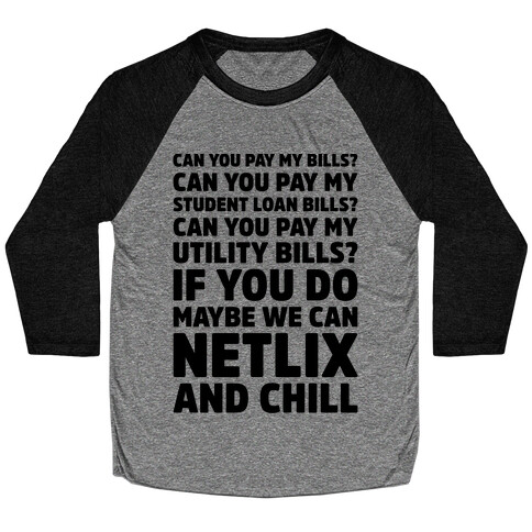 Can You Pay My Bills Baseball Tee