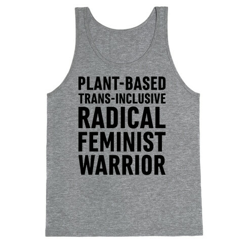 Plant-Based Trans-Inclusive Radical Feminist Warrior Tank Top