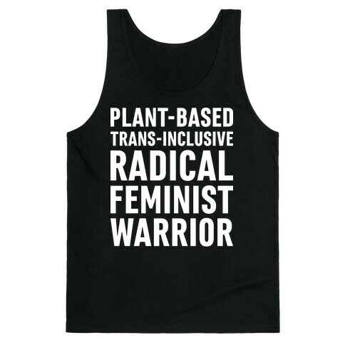 Plant-Based Trans-Inclusive Radical Feminist Warrior Tank Top