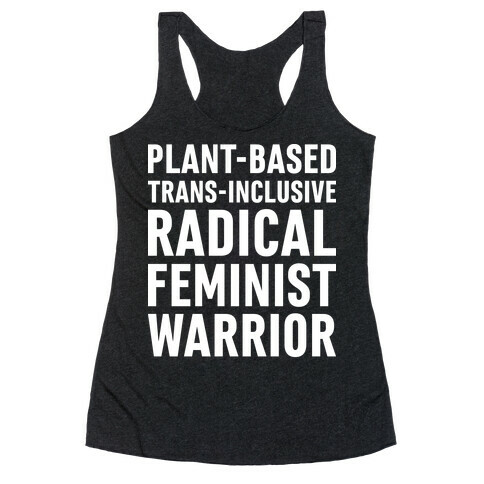 Plant-Based Trans-Inclusive Radical Feminist Warrior Racerback Tank Top