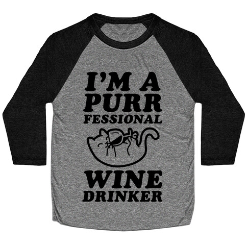 Purrfessional Wine Drinker Baseball Tee