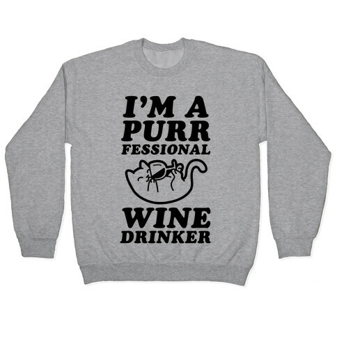 Purrfessional Wine Drinker Pullover