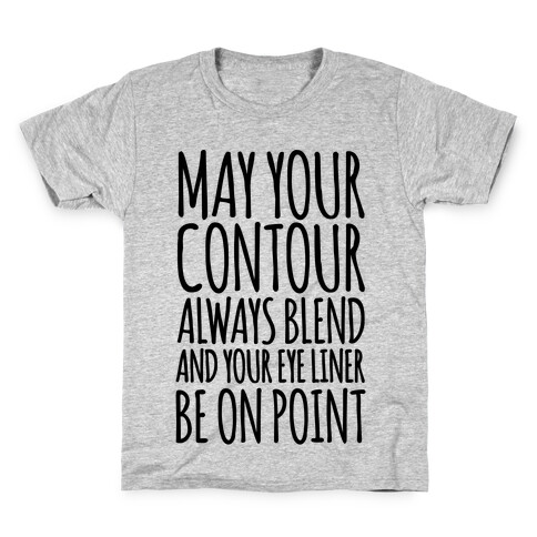 May Your Contour Always Blend Kids T-Shirt