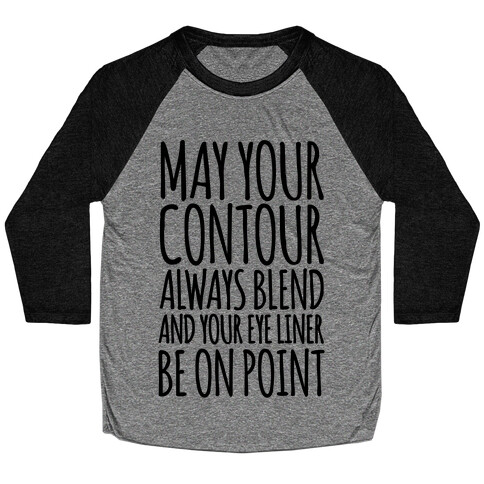 May Your Contour Always Blend Baseball Tee