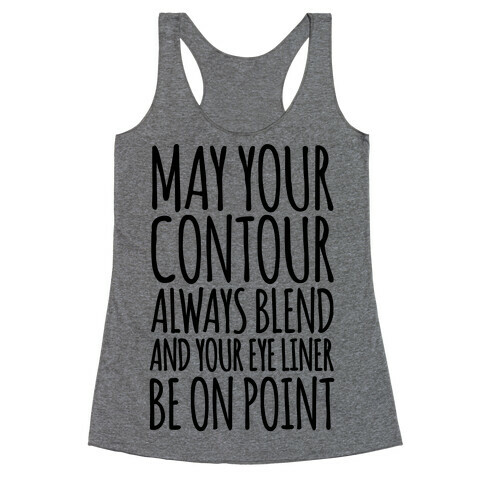 May Your Contour Always Blend Racerback Tank Top