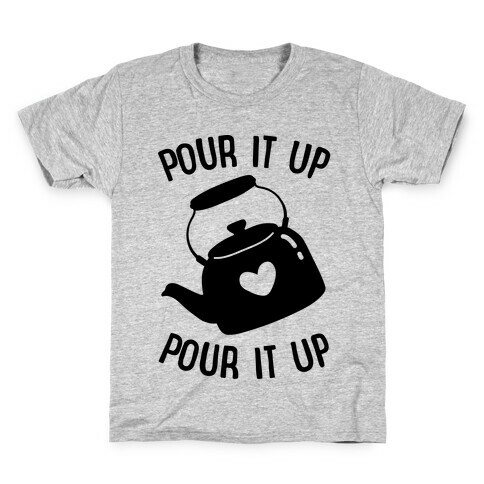 Pour It Up Tea Kettle Kids T-Shirt