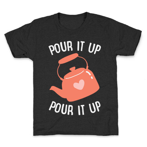 Pour It Up Tea Kettle Kids T-Shirt