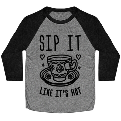 Sip It Like It's Hot Baseball Tee