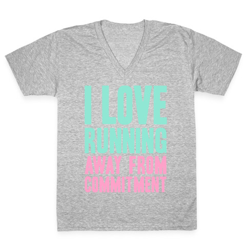 I Love Running Away From Commitment V-Neck Tee Shirt