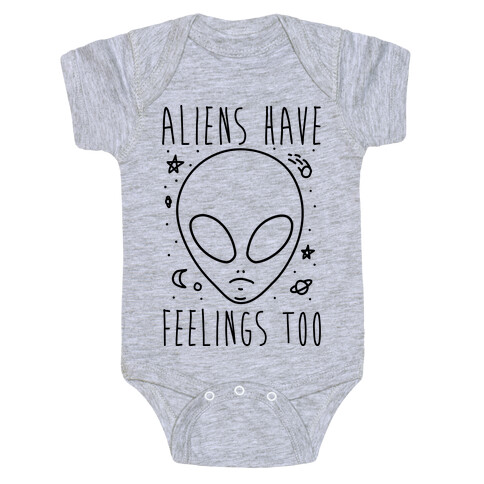 Aliens Have Feelings Too Baby One-Piece