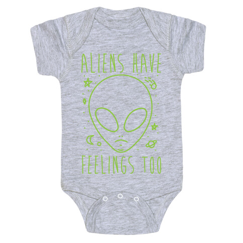 Aliens Have Feelings Too Baby One-Piece