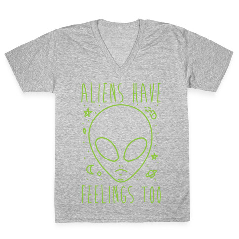 Aliens Have Feelings Too V-Neck Tee Shirt