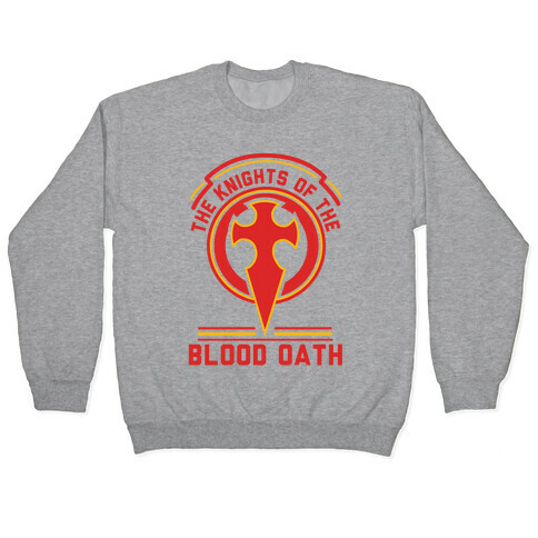 The Knights of The Blood Oath Pullover