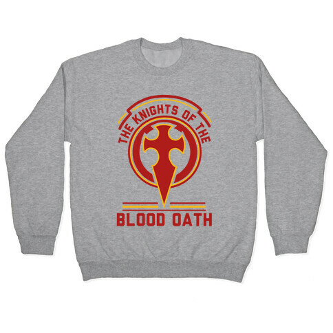 The Knights of The Blood Oath Pullover