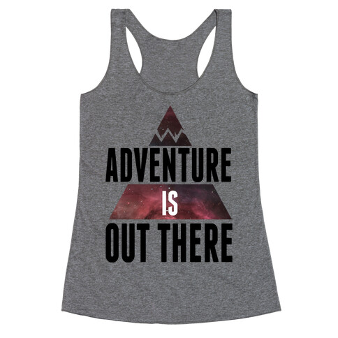 Adventure is Out There! Racerback Tank Top
