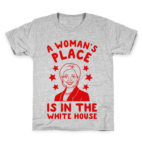 A Woman's Place is in the White House Kids T-Shirt