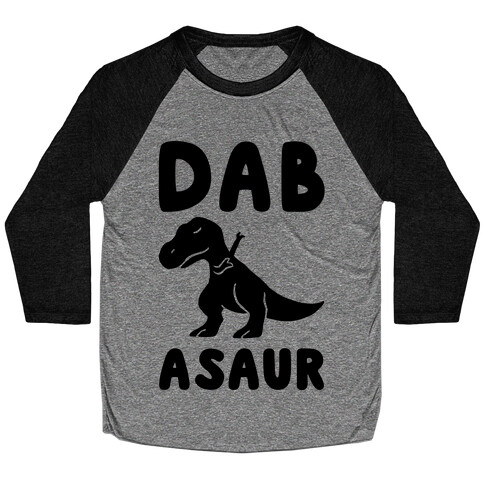 Dabasaur (Dabbing Dinosaur) Baseball Tee