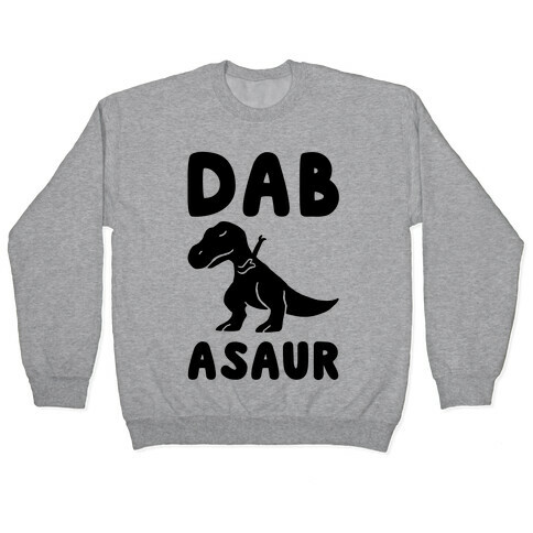 Dabasaur (Dabbing Dinosaur) Pullover