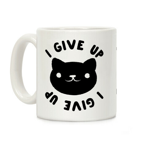 I Give Up Cat Coffee Mug