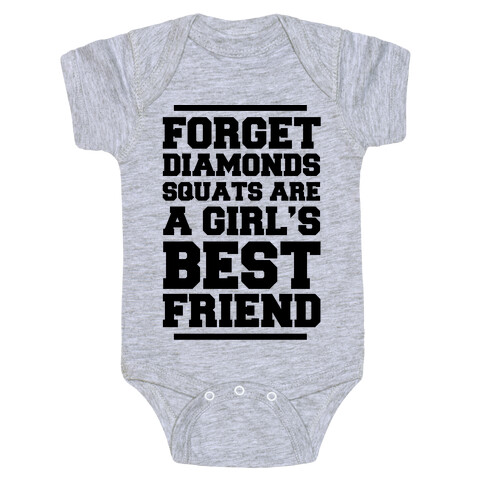 Forget Diamonds Squats Are A Girl's Best Friend Baby One-Piece