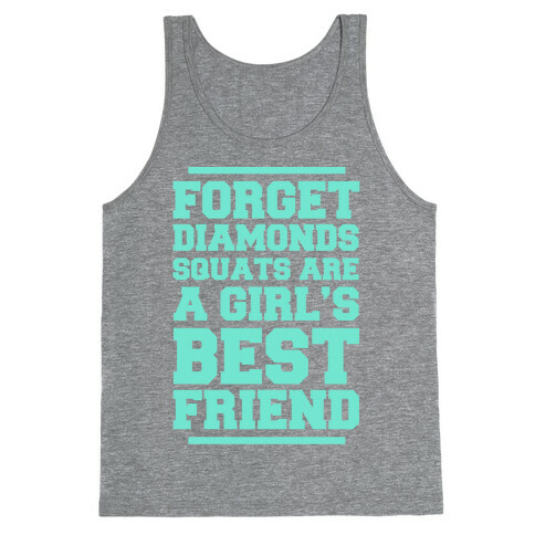 Forget Diamonds Squats Are A Girl's Best Friend Tank Top