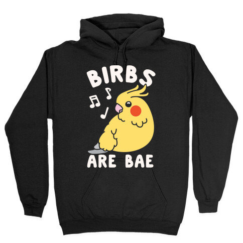 Birbs Are Bae Hooded Sweatshirt