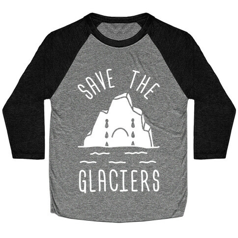 Save The Glaciers Baseball Tee