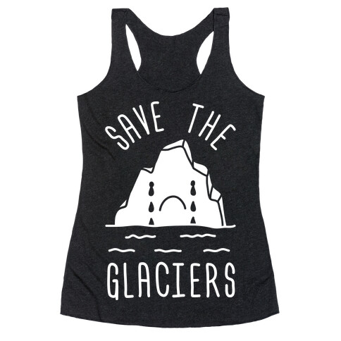 Save The Glaciers Racerback Tank Top