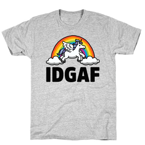 IDGAF (Unicorn) T-Shirt