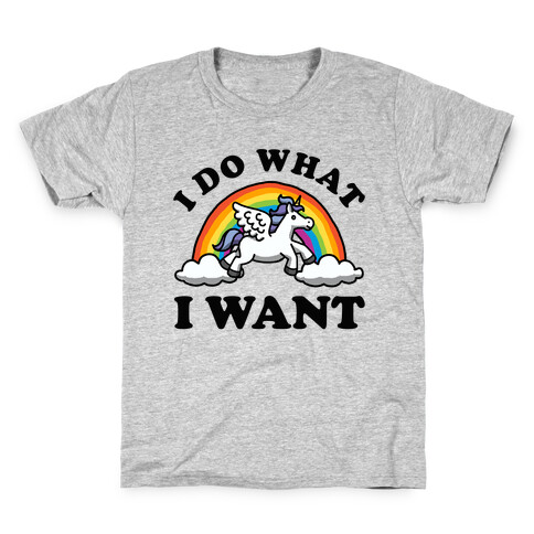 I Do What I Want (Unicorn) Kids T-Shirt