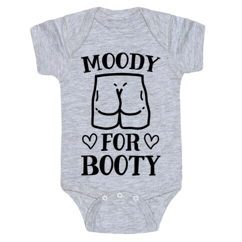 Moody For Booty Baby One-Piece