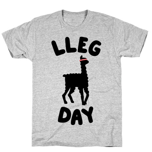 Lleg Day Llama T-Shirt