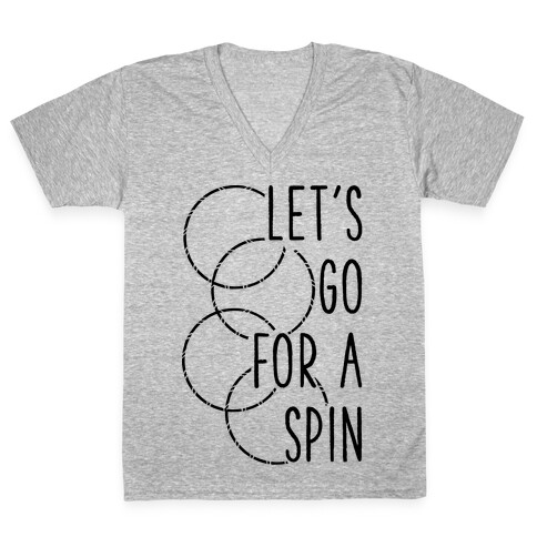Let's Go For A Spin V-Neck Tee Shirt
