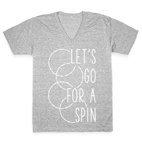 Let's Go For A Spin V-Neck Tee Shirt